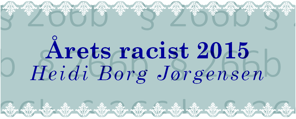 Heidi Borg Jørgensen, årets racist 2015