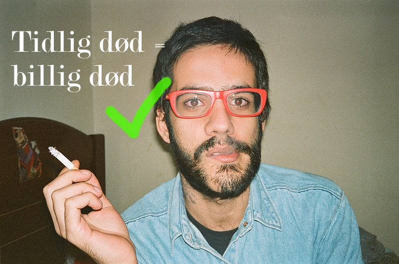 Tidlig død = billig død